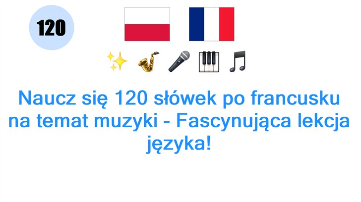 Naucz się 120 słówek po francusku na temat muzyki - Fascynująca lekcja języka!